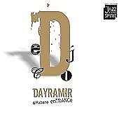 Dayramir & Habana - Entrance [CD]