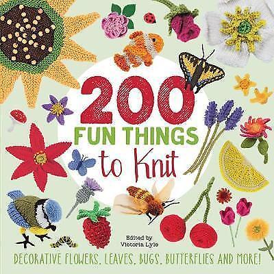 200 Fun Things to Knit: Decorative Flowers, Leaves, Bugs, Butterflies and More! by Lesley Stanfield, Kristin Nicholas, Jessica Polka (Paperback, 2017)