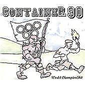 Container 90 - World Champion Shit [CD]