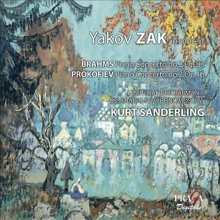 Yakov Zak - Yakov Zak In Concert - Brahms: Piano Concerto No. 2; Prokofiev: Piano Concerto No. 2 [CD]