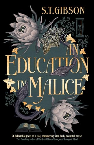 Book cover with floral designs, hourglass, and title “An Education in Malice.”