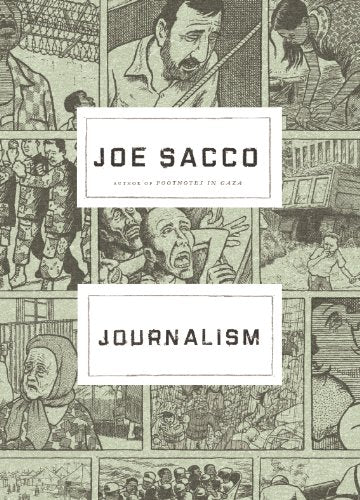 Book cover: "Journalism" by Joe Sacco, illustrated in black and white comic style.