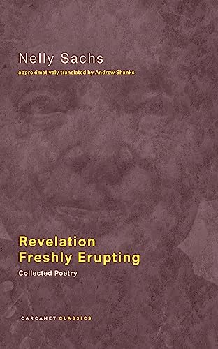 Poetry book cover: “Revelation Freshly Erupting” by Nelly Sachs, purple textured background.