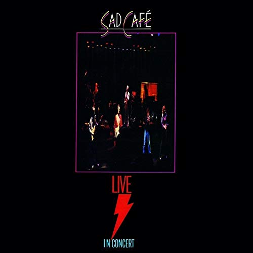 Sad Cafe live album cover featuring a band performing on stage.
