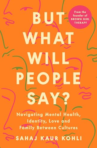 Book cover: "But What Will People Say?" with orange background and line drawings.
