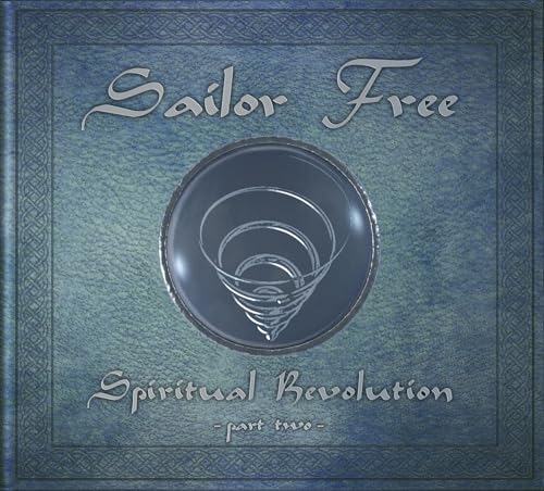 CD cover for “Sailor Free - Spiritual Revolution Part 2” with spiral design.