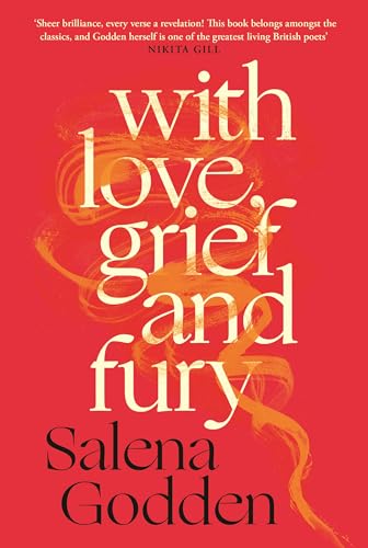 Red book cover with white, swirling text: "With Love, Grief and Fury" by Salena Godden.