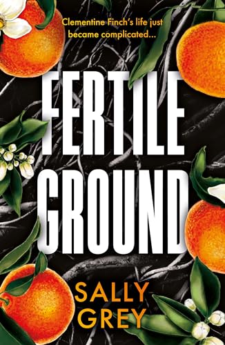 Book cover: "Fertile Ground" with oranges, white flowers, and marble background.