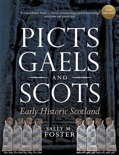 Book cover featuring Pictish carved stones and the title “Picts, Gaels and Scots”.