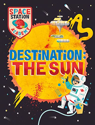 Book cover: Space Station Academy, astronaut near the sun.