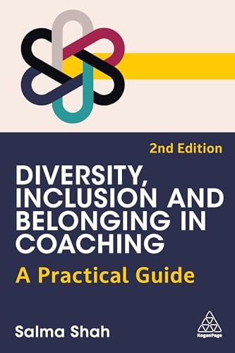 Book cover: "Diversity, Inclusion and Belonging in Coaching" by Salma Shah.