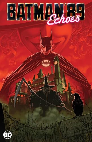 Batman '89: Echoes cover featuring Batman, Scarecrow, and a raven in red tones.