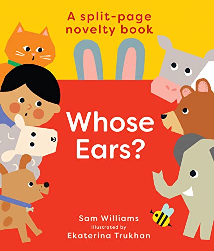 Bright children’s book cover featuring animal and human faces, titled "Whose Ears?".
