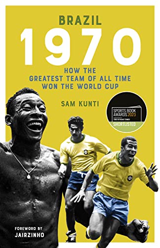Book cover: Brazil 1970, featuring Pelé and other footballers in yellow jerseys.