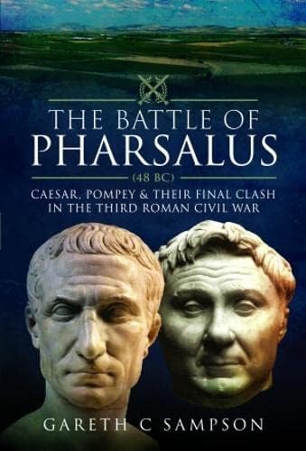 Book cover depicting busts of Caesar and Pompey, titled "The Battle of Pharsalus.