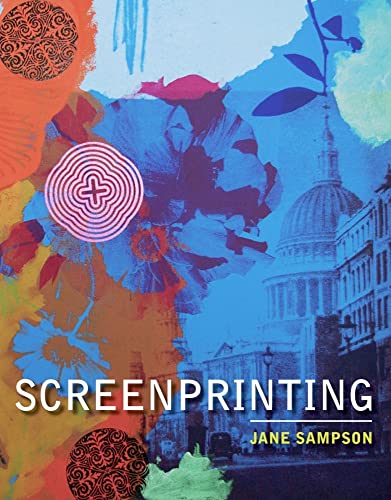 Book cover for "Screenprinting" with floral and architectural imagery.