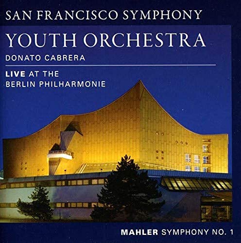 Cover of "San Francisco Symphony Youth Orchestra" CD featuring Berlin Philharmonie at night.