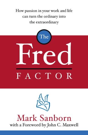 Book cover: "The Fred Factor" by Mark Sanborn, red and white design.