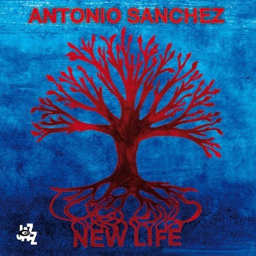 CD cover for "New Life" by Antonio Sanchez, featuring a red tree.