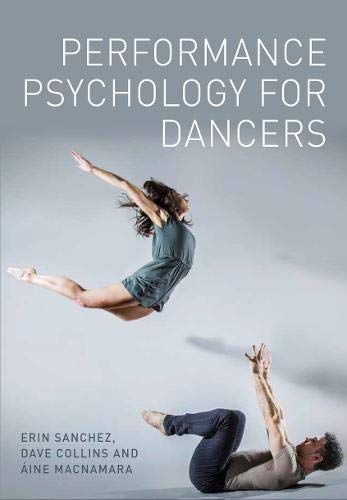 Book cover: “Performance Psychology for Dancers” with a dancer in motion.
