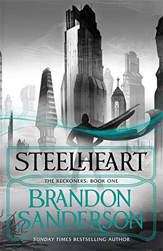 Book cover: "Steelheart" by Brandon Sanderson, with a dystopian city backdrop.