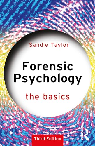 Book cover: "Forensic Psychology: The Basics" by Sandie Taylor, third edition.