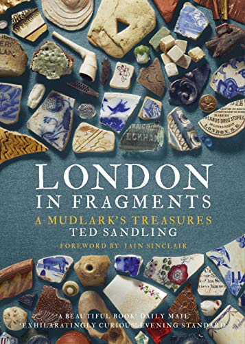 Book cover: “London in Fragments” displays found objects and pottery shards.