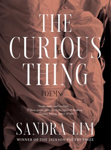 Book cover: "The Curious Thing: Poems" by Sandra Lim, with draped fabric.