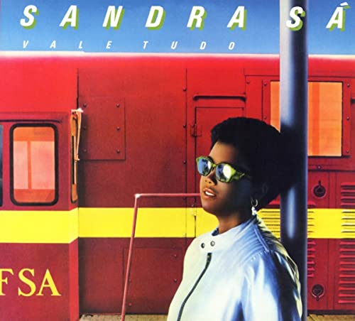 CD cover for Sandra Sá’s “Vale Tudo,” featuring a woman in sunglasses.