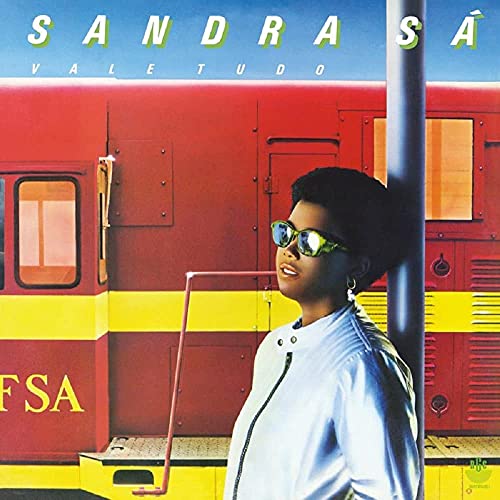 Album cover for Sandra Sá’s “Vale Tudo” featuring a woman in sunglasses.