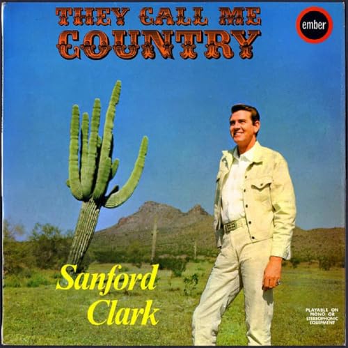 Album cover for "They Call Me Country" by Sanford Clark, with desert landscape.