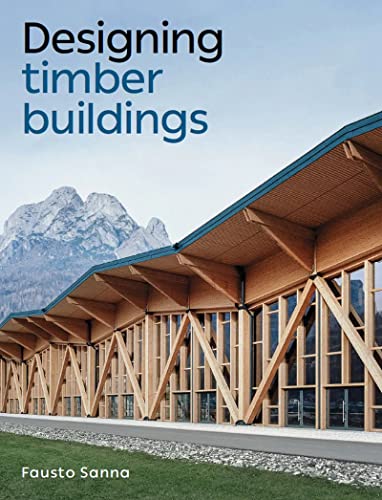 Book cover: "Designing timber buildings" with a modern wooden structure.