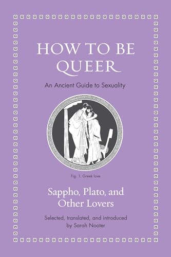 Book cover: “How to Be Queer,” featuring ancient Greek figures in a circle.