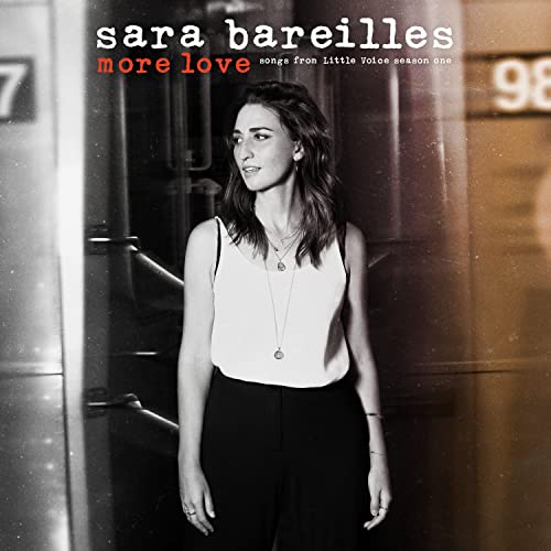 Sara Bareilles album cover, "More Love," featuring a black and white portrait.