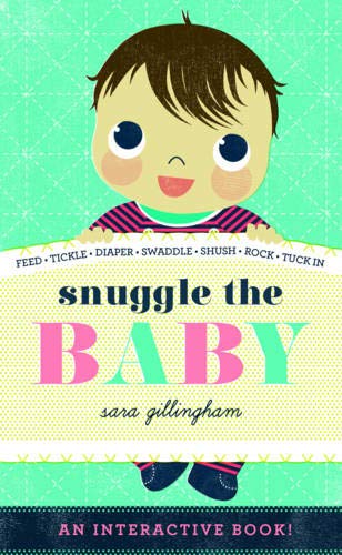 Book cover with illustrated baby face and colorful text: "snuggle the BABY".