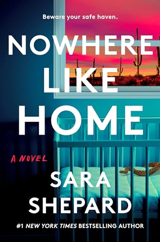 Book cover: "Nowhere Like Home" with a desert view and baby crib.