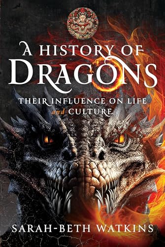 Book cover: “A History of Dragons” featuring a dragon’s face and flames.