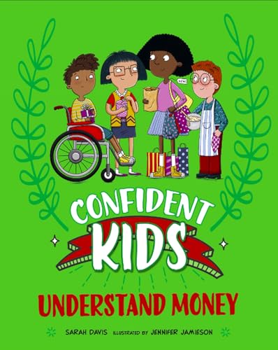 Book cover with diverse children and the title "Confident Kids!: Understand Money".