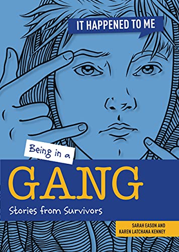 Book cover: illustrated face with hand gesture, title "Being in a Gang".