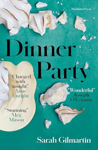 Book cover for Dinner Party by Sarah Gilmartin featuring white meringue pieces on teal.