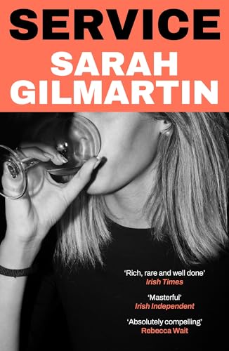 Book cover: "Service" by Sarah Gilmartin, featuring a woman with a wine glass.