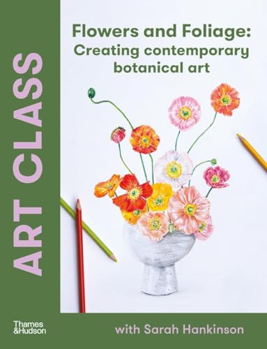 Book cover: colorful floral still life with art supplies, titled "Flowers and Foliage.