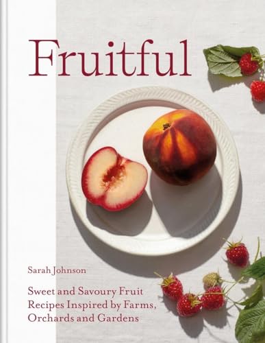 Book cover, "Fruitful," featuring peaches, raspberries, and strawberries.