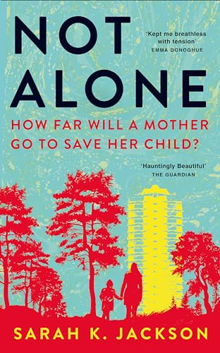 Book cover: "Not Alone" with silhouetted figures near trees and a building.