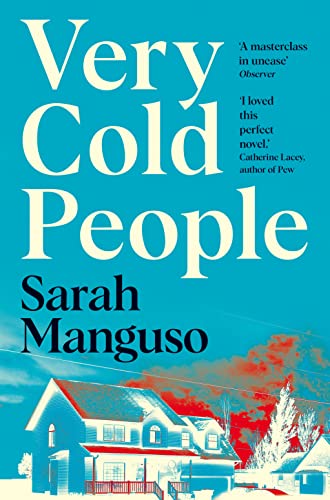 Book cover: "Very Cold People" by Sarah Manguso, with a house illustration.