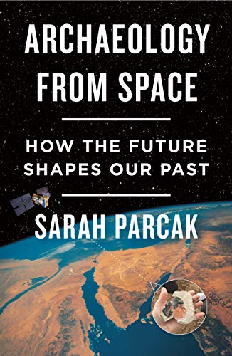 Book cover: “Archaeology From Space” with Earth image and satellite detail.
