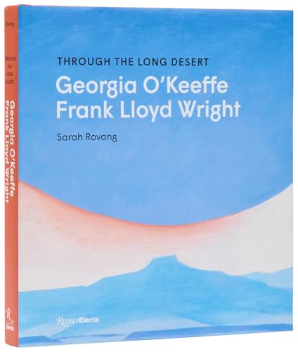 Book cover: "Through the Long Desert" about O'Keeffe and Wright.