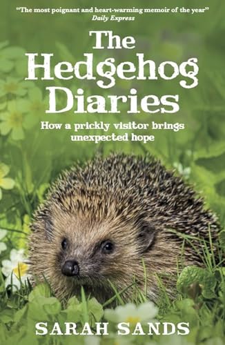 Book cover featuring a hedgehog in foliage, titled “The Hedgehog Diaries.”