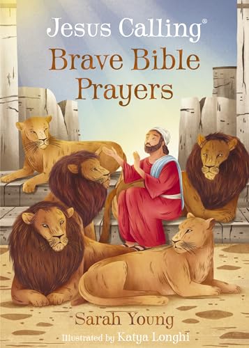 Book cover: Man with lions, titled “Jesus Calling Brave Bible Prayers”.