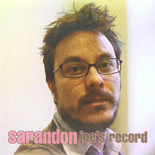 Album cover with a man wearing glasses and text "sarandon joe's record".